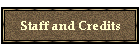 Staff and Credits